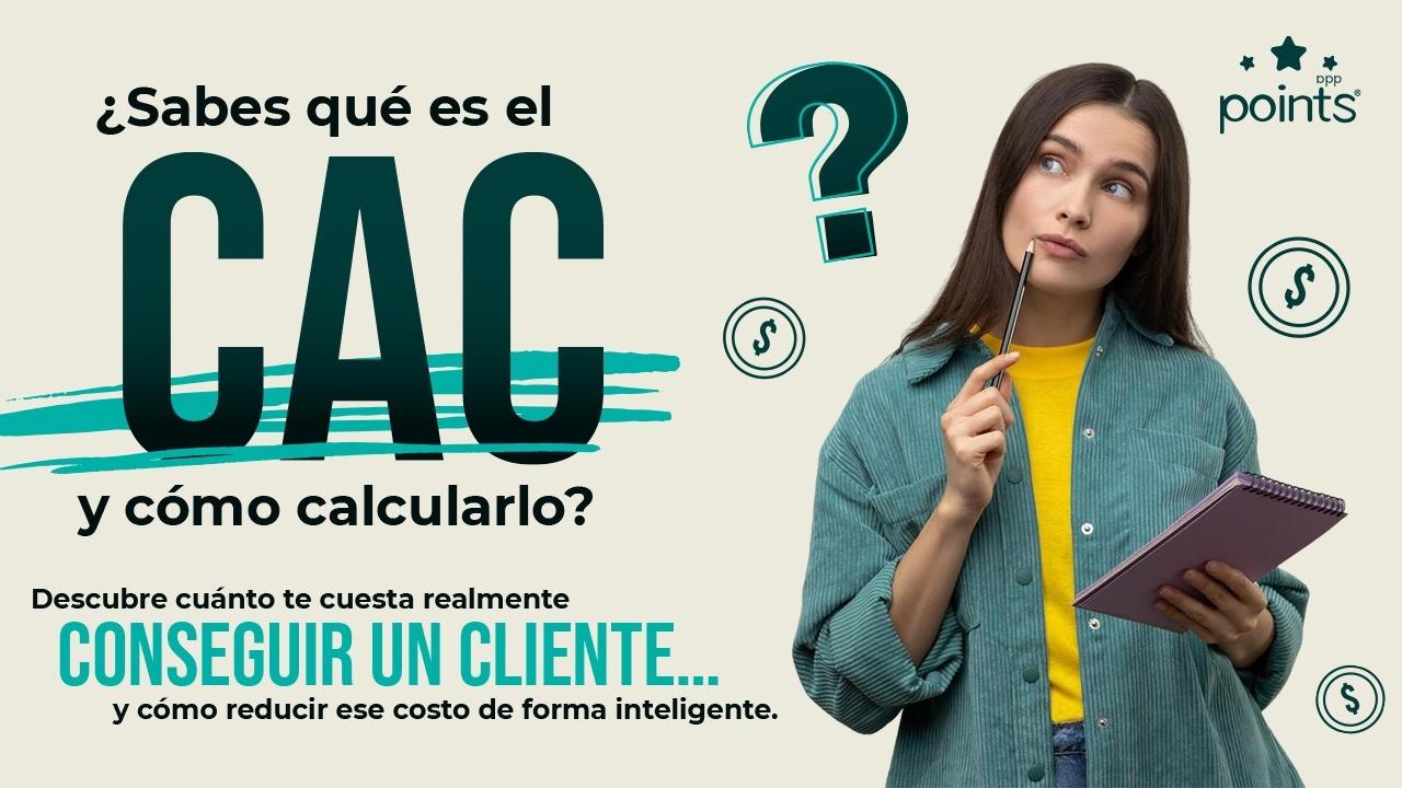 ¿Sabes qué es el CAC y cómo calcularlo?
